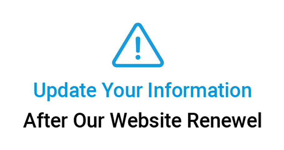 Update Your Information After Our Website Renewel