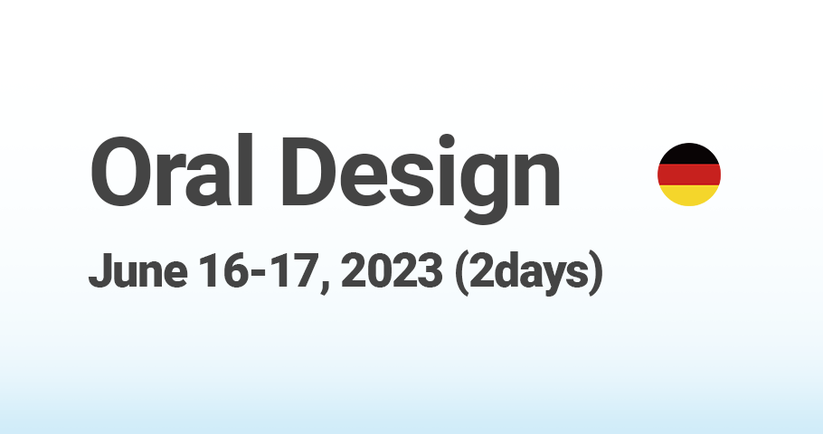 We invite you to the Oral Design symposium in germany.